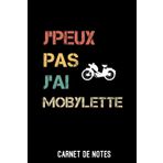 Je peux pas j'ai mobylette vintage: Carnet de notes vintage humour mobylette | A5 (6x9 pouces - 15,24 x 22,86 cm) 100 pages lignés à remplir | idée cadeau mobylette