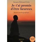 Je t'ai promis d'être heureux: Roman autobiographique