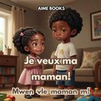 Je veux ma maman, Mwen vle manman m