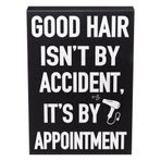 JennyGems Kuaför Hediyesi, Good Hair Isn't By Accident It's By Appointment, Kuaför Tabelası, Saç Stilisti için Hediye, Kuaför Dekoru, 15 x 20 cm, Ahşap Duvar Askısı