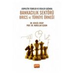 Jeopolitik Teoriler ve Riskler Işığında Bankacılık Sektörü Brics ve Türkiye Örneği Behlül Ersoy