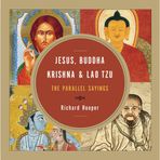 Jesus, Buddha, Krishna, Lao Tzu: The Parallel Sayings