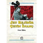 Jet Rejisör Çetin İnanç - Pınar Öğünç