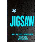 Jigsaw: Always Searching for the Missing Piece