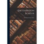 Jim Harrison, boxeur