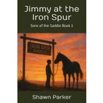Jimmy at the Iron Spur (Sons of the Saddle, Band 1)