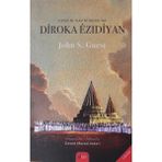 Jiyan Di Nav Kurdan Da Diroka Ezidiyan - John S. Guest