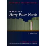 Jk Rowling's Harry Potter Novels: A Reader's Guide