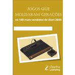 Jogos que Moldaram Gerações: os 100 mais vendidos do Atari 2600