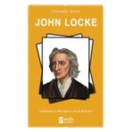 John Locke Aydınlanma ve Akıl Çağının Gerçek Kurucusu