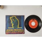John Mayall – Don’t Pick A Flower / Don’t Waste My Time -1969 Almanya Basım 45 Lik Plak