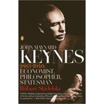 John Maynard Keynes: 1883-1946: Economist, Philosopher, Statesman by Robert Skidelsky (5-Sep-2013) Paperback