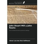 John Stuart Mill y John Rawls:: Dos concepciones de la justicia en diálogo