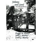 Johnny and Carol: a true love story by Donna Murray Brewer (2011-04-03)