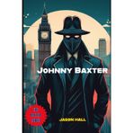 JOHNNY BAXTER: THE JAPANESE INVASION