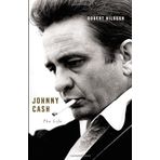 Johnny Cash: The Life (Ala Notable Books for Adults) by Robert Hilburn (2013-10-29)