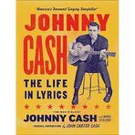 Johnny Cash: The Life in Lyrics: The official, fully illustrated celebration of the Man in Black