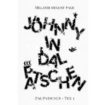 Johnny in Dal Patschen | Dal Patschen - Teil 1: Ein leichter, humorvoller Roman | Cosy Krimi