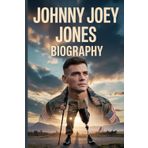 JOHNNY JOEY JONES BIOGRAPHY: The Wounds That Didn’t Break Him, the Uniforms That Still Define Him