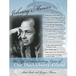 Johnny Mercer:: The Life, Times and Song Lyrics of Our Huckleberry Friend
