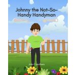 Johnny the not-so-handy Handyman