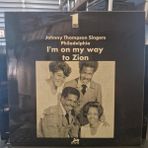 Johnny Thompson Singers Philadelphia* – I'm On My Way To Zion