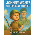 Johnny Wants To Be Special Forces