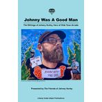 Johnny Was A Good Man: The Writings of Johnny Hurley, The Hero of Olde Town Arvada