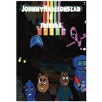 JohnnyMadisonbear & friends