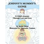 Johnny's Mommy's Gone