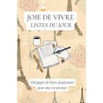 Joie de Vivre Listes du Jour: Carnet de 100 pages pour organiser vos journées avec joie et intention