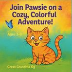 Join Pawsie on a Cozy, Colorful Adventure!: Explore, Imagine, and Color with Pawsie!