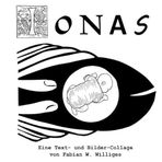 Jonas: Eine Text- und Bilder-Collage