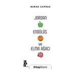 Jordan. Endülüs ve Elma Ağacı - Burak Çapraz