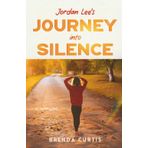 Jordan Lee's Journey into Silence (Jordan Lee's Journey- Between Two Worlds, Band 1)