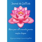 Journal de gratitude (365 jours): Quelques minutes par jour pour développer en toi le pouvoir de la gratitude. Renforce la positivité et améliore le ... instant passé et semer l'espoir pour demain.