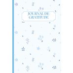 Journal de Gratitude – 90 jours pour cultiver le positif