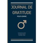 Journal de gratitude pour homme: 90 jours pour cultiver des pensées positives et réduire le stress