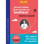 Journal intime d'un touriste du bonheur: Livre audio 1 CD MP3