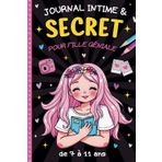 Journal Intime et secret pour fille géniale de 7 à 11 ans: carnet d'écriture et de gratitude à compléter pour gagner en confiance et en affirmation de soi | cadeau fille 7,8,9,10,11 ans anniversaire