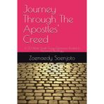 Journey Through The Apostles' Creed: A 20-Week Small Group Experience Rooted in Reformed Theology