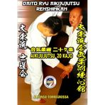 Jujitsu - Daito Ryu Aikijujutsu Renshinkan Shidokai: SHIDOKAI - DAITO RYU AIKIJUJUTSU KUDEN 20 KAJO