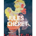 Jules Cheret: Artist of the Belle Epoque and Pioneer of Poster Art: K??nstler der Belle ??poque und Pionier der Plakatkunst by S??gol?¡§ne Le Men (2011-11-24)
