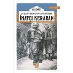 Jules Verne'in Osmanlısı: İnatçı Keraban - Ali Emre