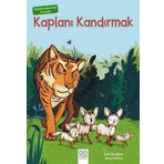 Julia Donaldson’dan Dramalar - Kaplanı Kandırmak - Julia Donaldson