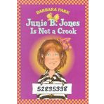 [(Junie B. Jones is Not a Crook )] [Author: Barbara Park] [Jul-1997]