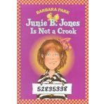 Junie B. Jones Is Not a Crook (Junie B. Jones)[JBJ #09 JBJ IS NOT A CROOK (JU][Library Binding]