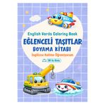 Jüpiter Çocuk Yayınları İngilizce Kelime Öğreniyorum – Eğlenceli Taşıtlar Boyama Kitabı | QR ile Dinle (Cambridge)