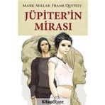 Jüpiterin Mirası - Mark Millar