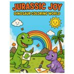 Jurassic Joy: Dinosaur Coloring World: A Fun-Filled Coloring Book for Kids Ages 6–12